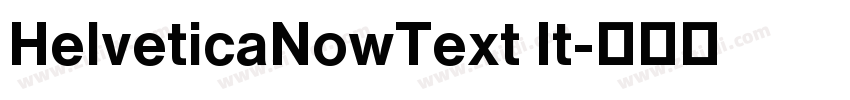 HelveticaNowText It字体转换